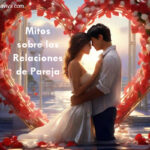 Mitos en las relaciones de pareja